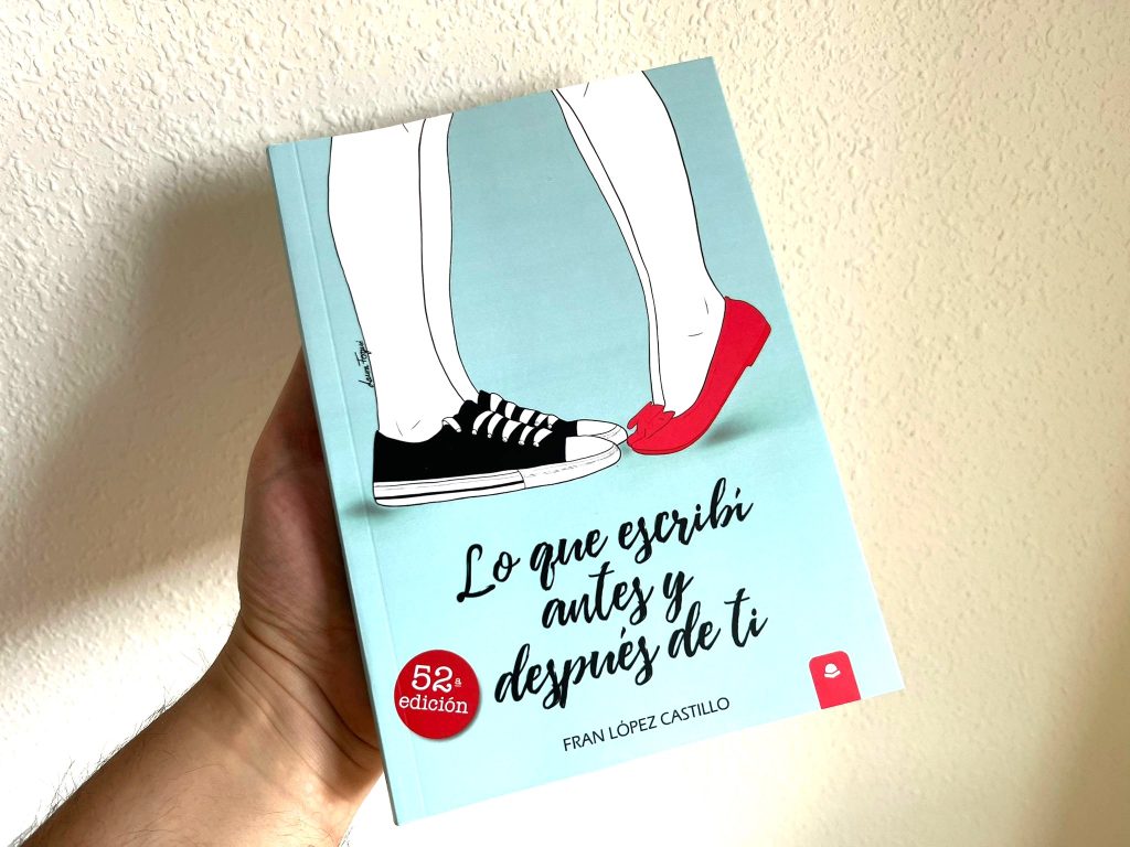 Lo que escribí antes y después de ti - Fran López Castillo