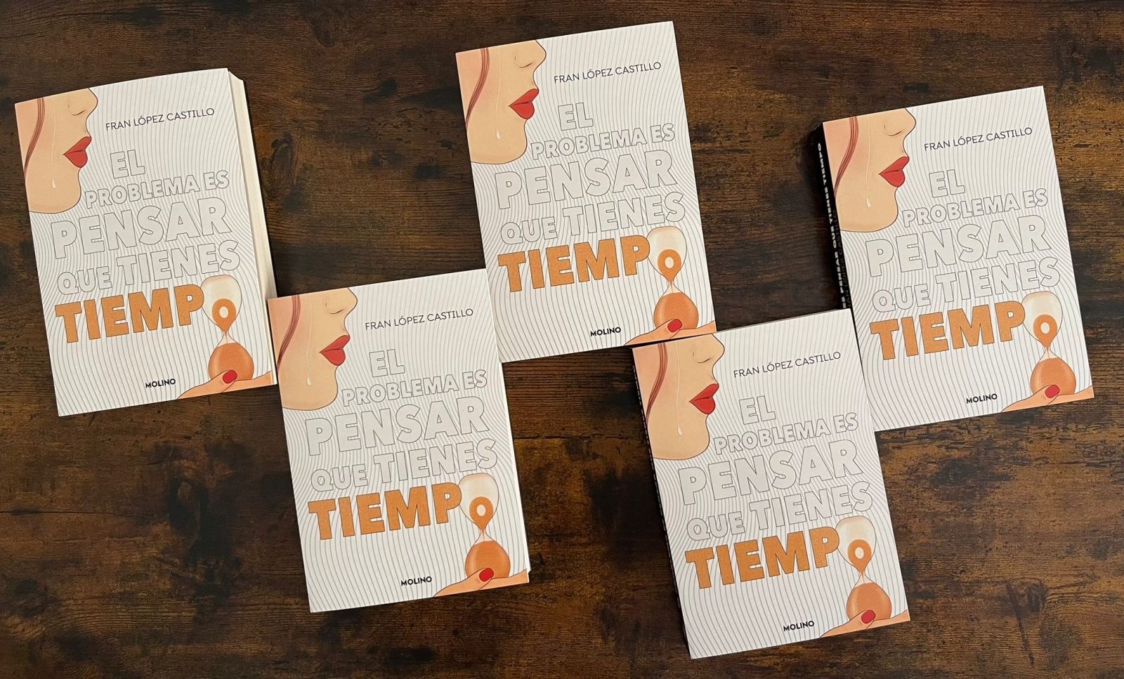 El problema es pensar que tienes tiempo, de Fran López Castillo