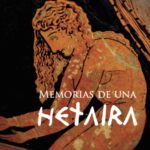 Ya se puede adquirir «Memorias de una Hetaira» de Carmen del Puerto Varela
