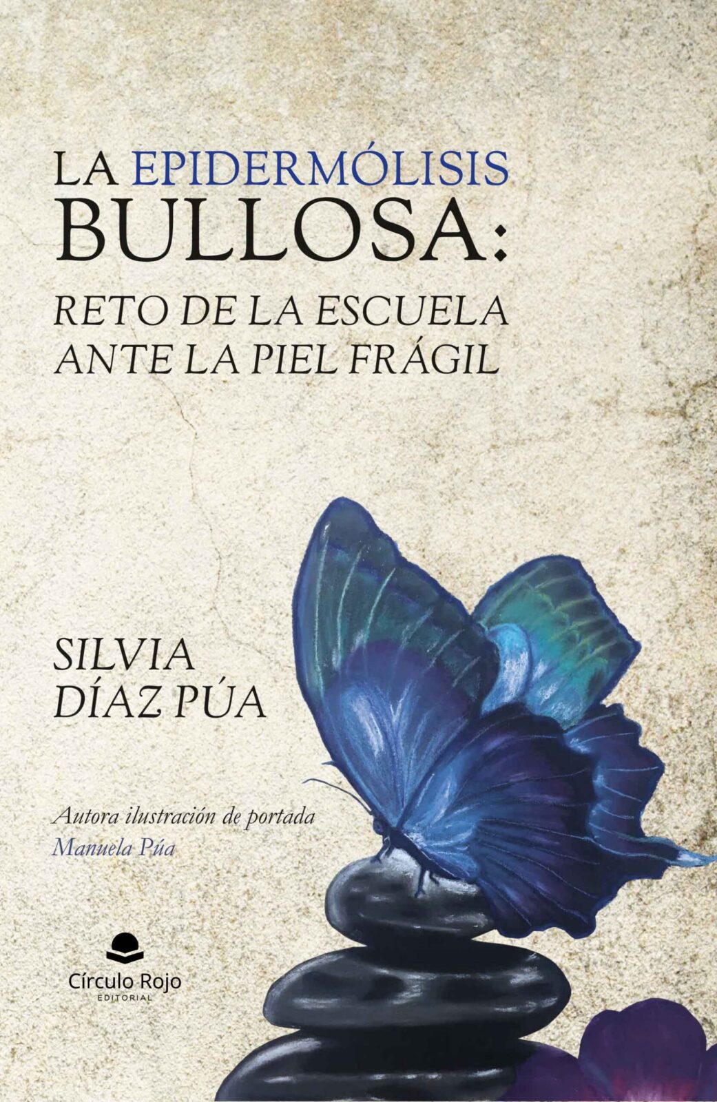 Ya a la venta el libro de Silvia Díaz Púa sobre la Epidermólisis Bullosa