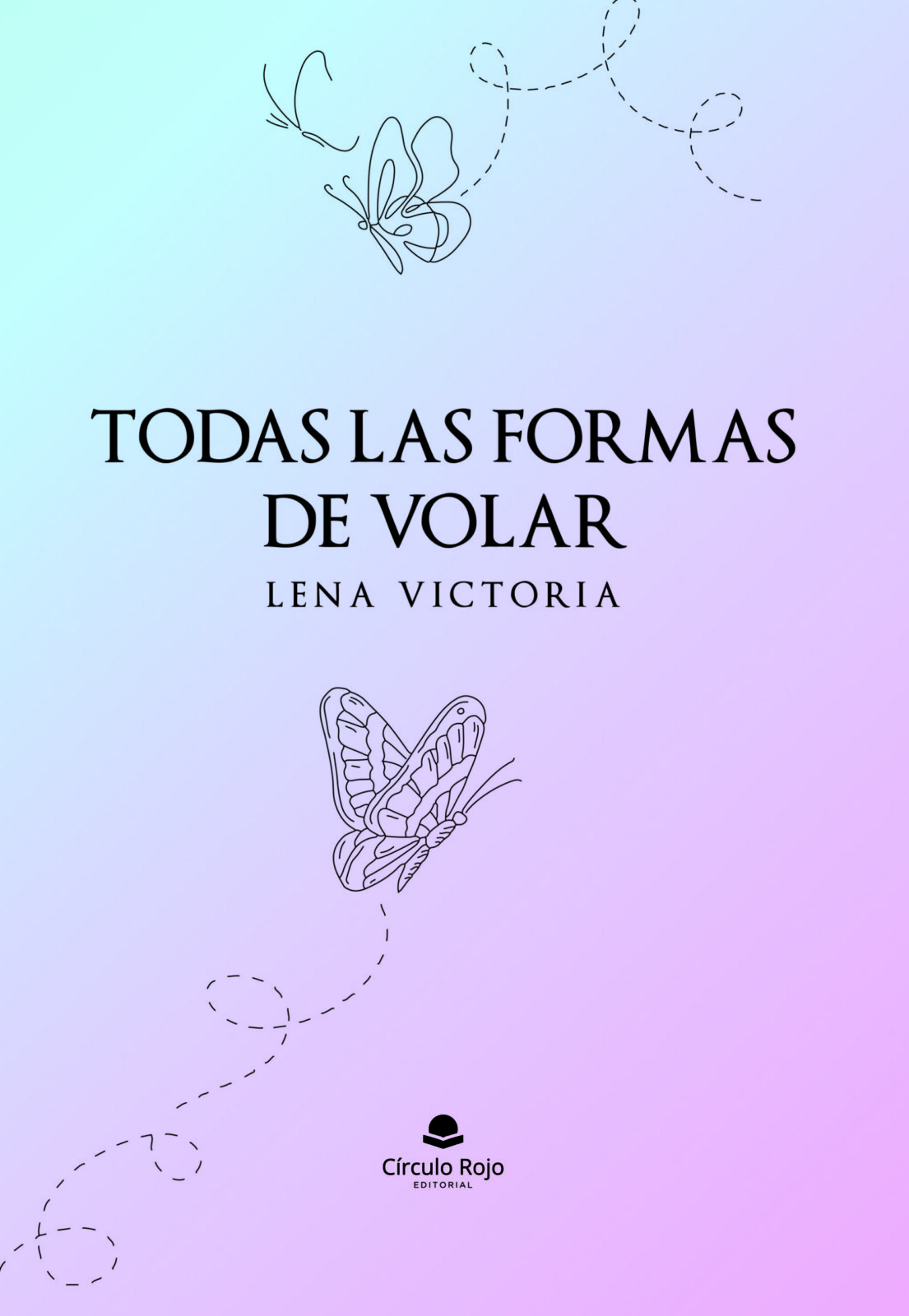 La prometedora obra poética de Lena Victoria Recht Navarro ya está disponible: «Todas las formas de volar»
