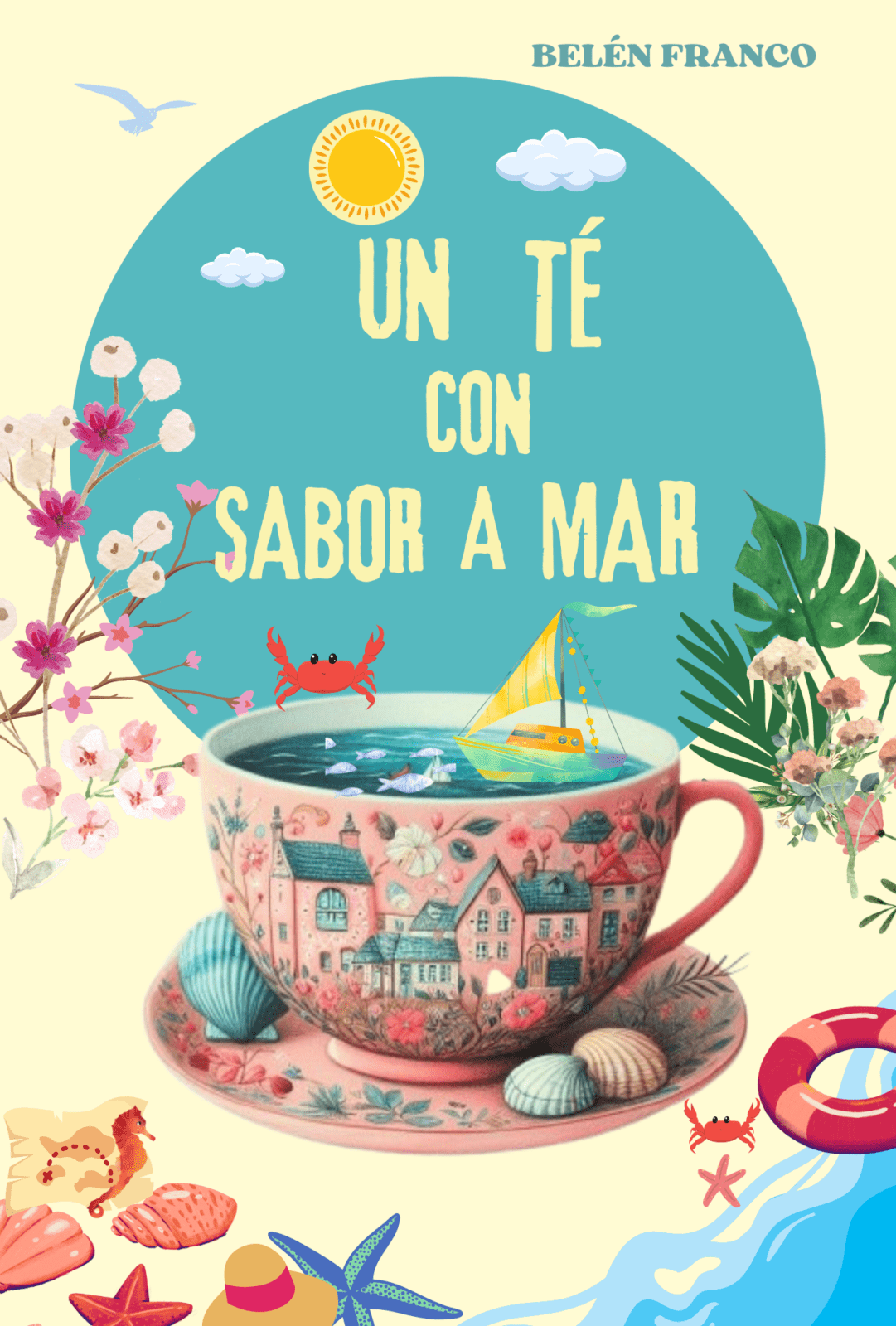 Publicación de la Quinta Novela de Belén Franco: “Un té con Sabor a Mar”