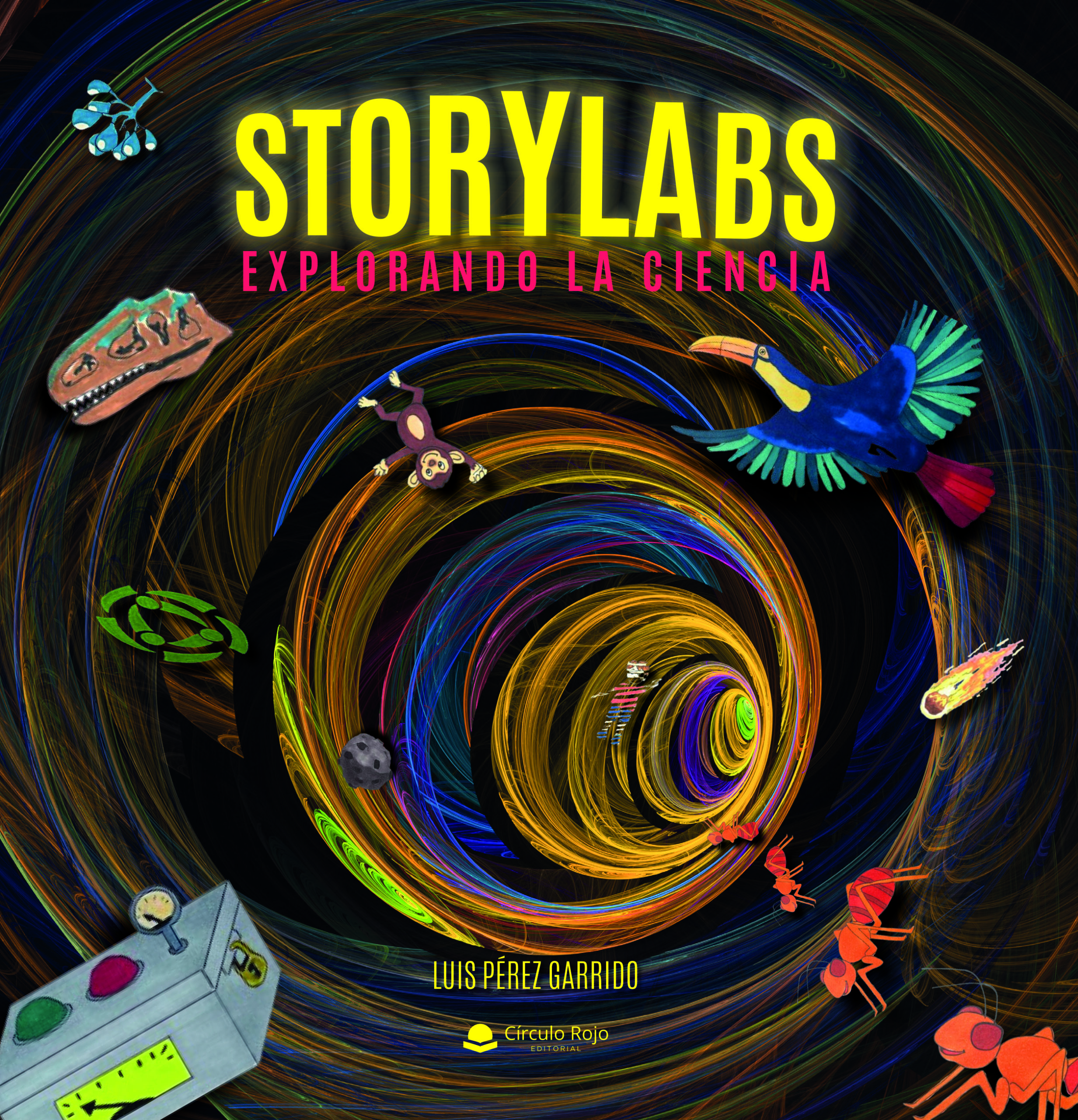 Disponible la Nueva Obra de Luis Pérez Garrido: «STORYLABS Explorando la Ciencia»