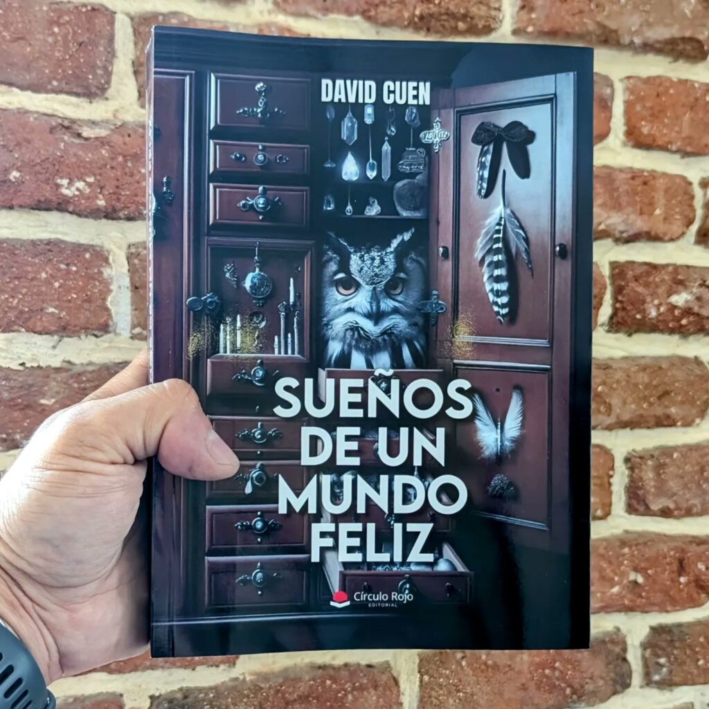 Llega “Sueños de un Mundo Feliz”: Una Odisea Distópica de Amor y Esperanza por David Cuen