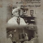 Ya a la venta la nueva obra de Miguel Marco Igual, “Sergei Yudin (1891-1954), cirujano y humanista. La transfusión de sangre de cadáver y otras experiencias»