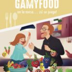 Ya disponible «GAMYFOOD: En la mesa… ¡sí se juega!» del Dr. César Llorente-López