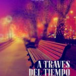 Ya a la venta «A través del tiempo» de R. López Quiralte