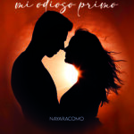 NayaraCoMo tiene disponible su nueva obra «Mi Odioso Primo»