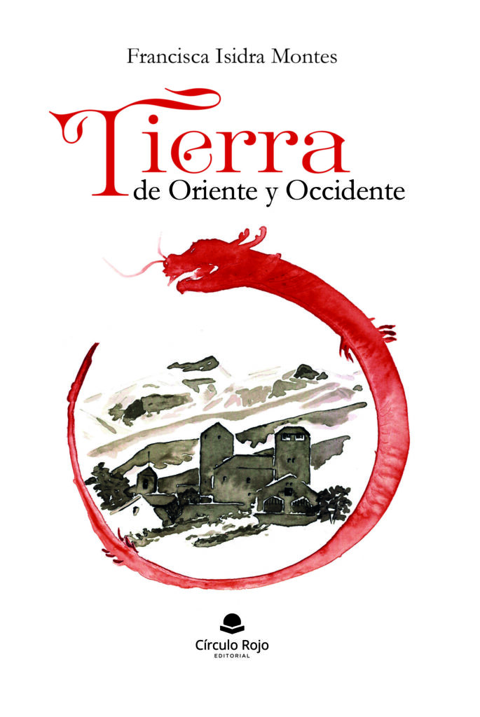 Disponible la nueva obra de Francisca Isidra Montes: Tierra de oriente y occidente