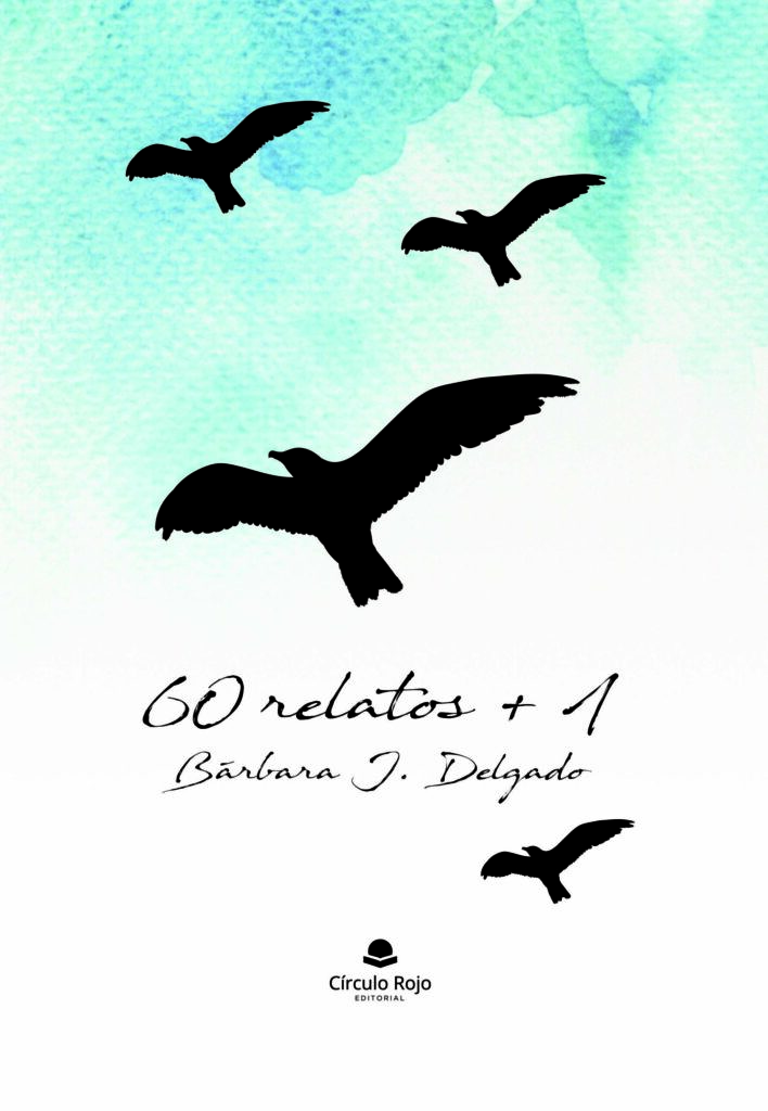 Ya a la venta 60 relatos + 1 de Bárbara J. Delgado