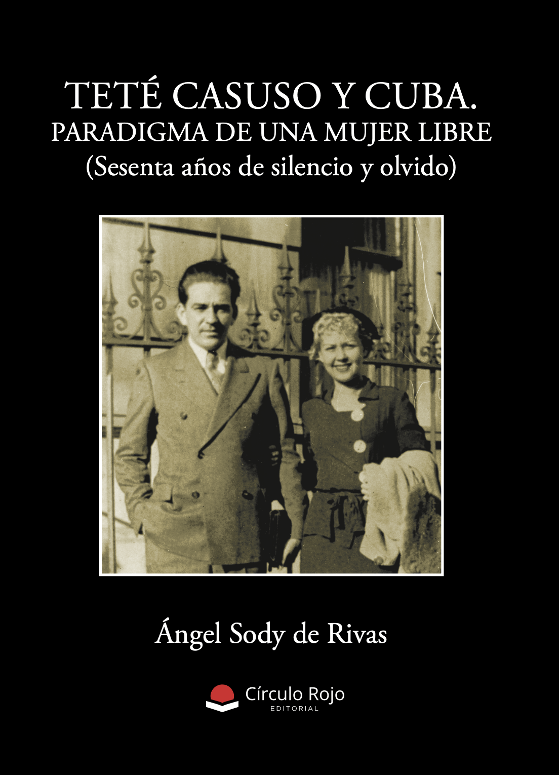 Teté Casuso y Cuba – Un viaje al corazón de una mujer libre, ya disponible a la venta