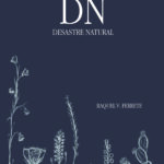 Raquel V. Ferrete presenta su obra «Desastre Natural»