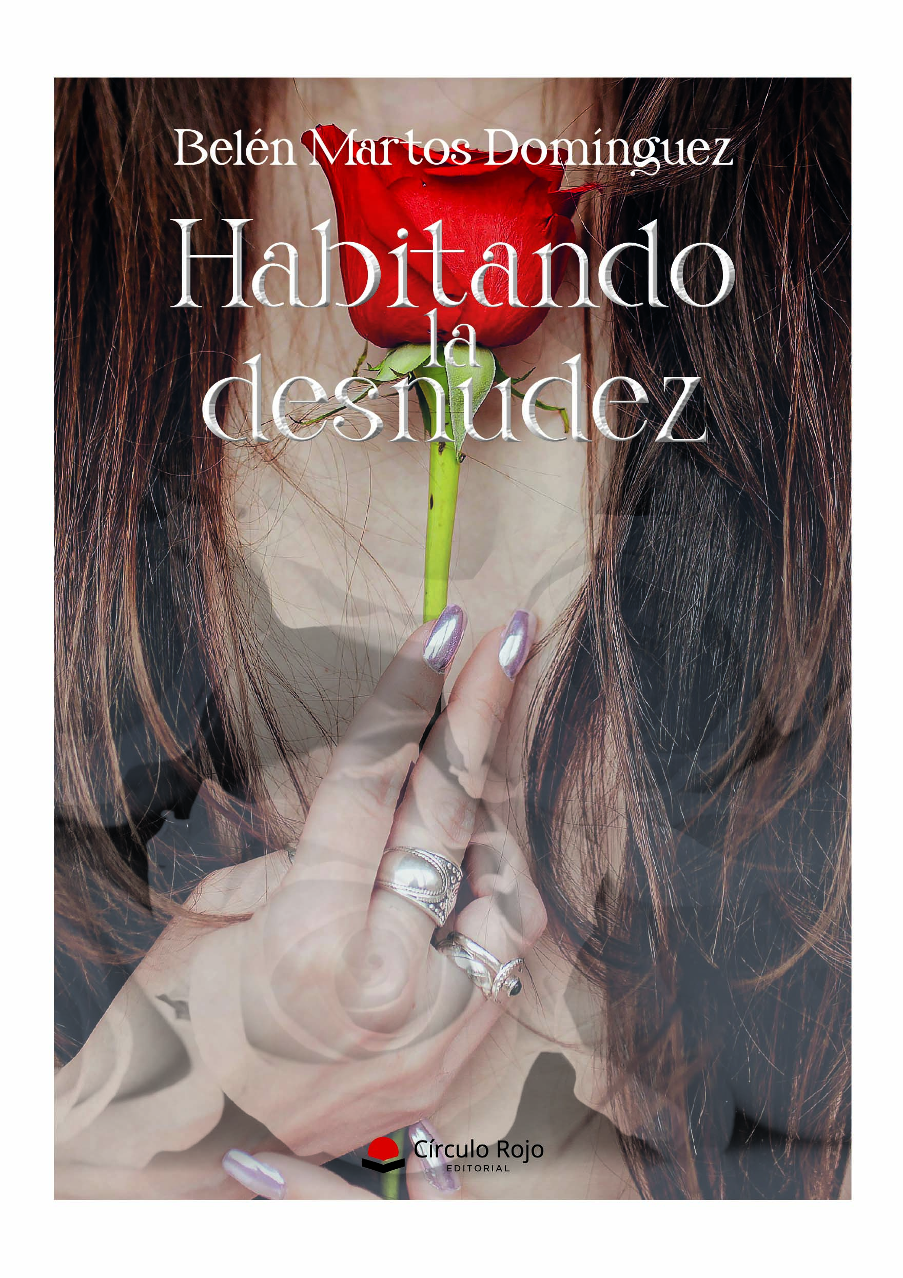 Habitando la desnudez, de Belén Martos Domínguez, ya está a la venta