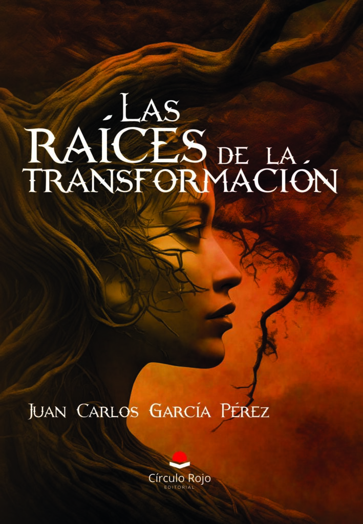 Ya a la venta «Las raíces de la transformación», de Juan Carlos García Pérez