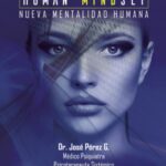 Ya disponible «Human Mindset: Nueva Mentalidad Humana» del Dr. José Pérez García
