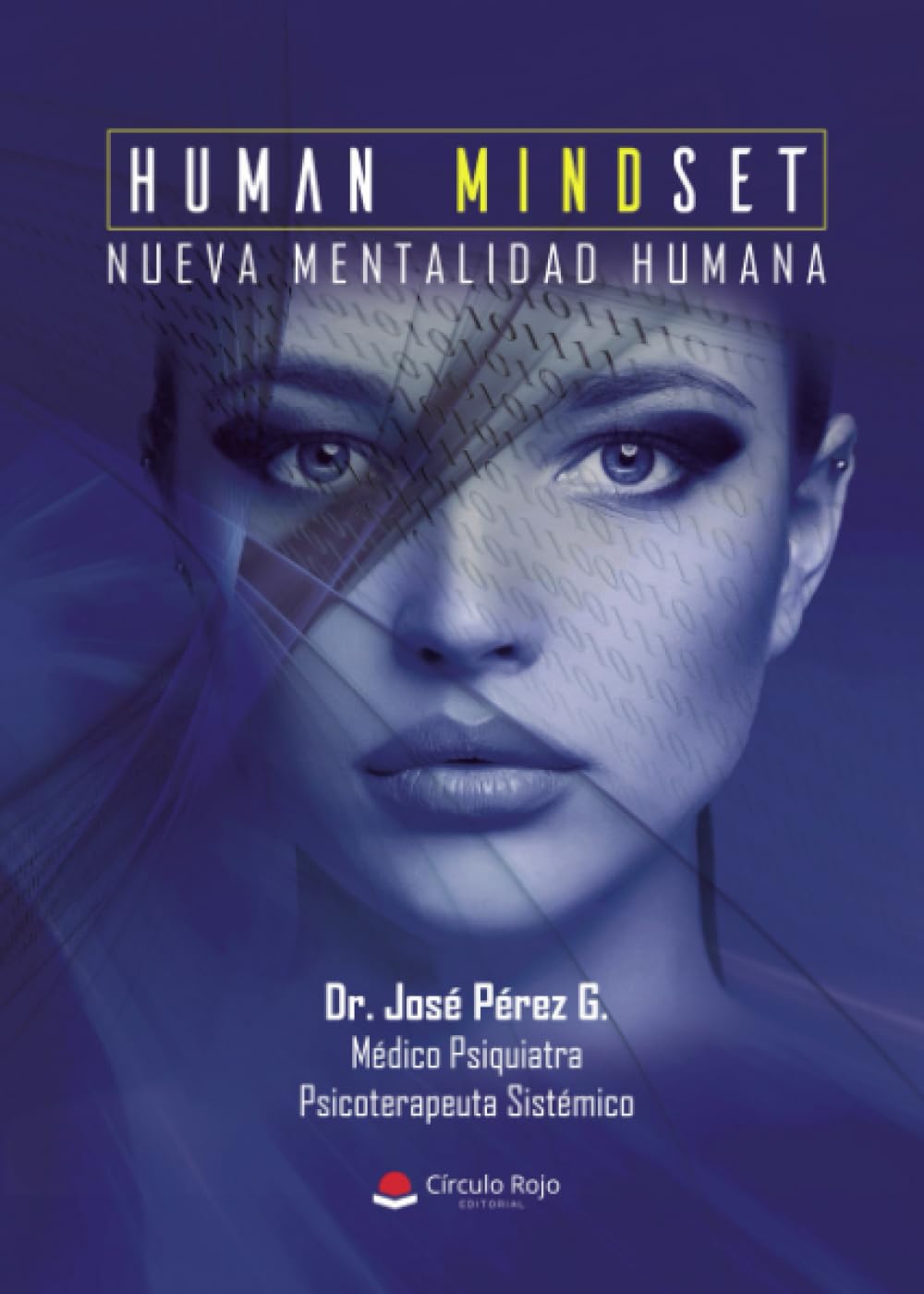 Ya disponible «Human Mindset: Nueva Mentalidad Humana» del Dr. José Pérez García