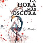 «La hora más oscura», de C. Menda, ya a la venta