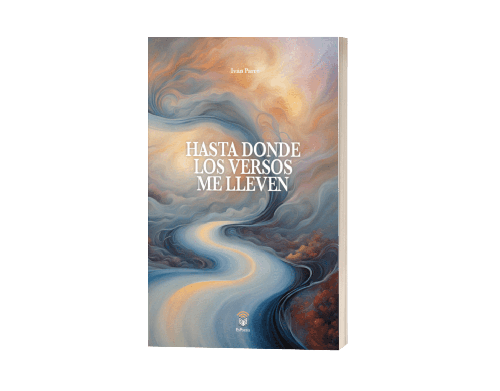 NUEVO LIBRO DE IVÁN PARRO: “HASTA DONDE LOS VERSOS ME LLEVEN”, SU ANTOLOGÍA POÉTICA