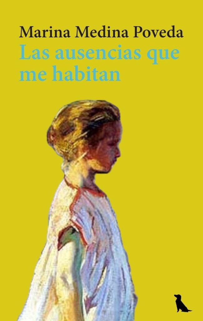 Ya disponible ‘Las ausencias que me habitan’, de Marina Medina Poveda