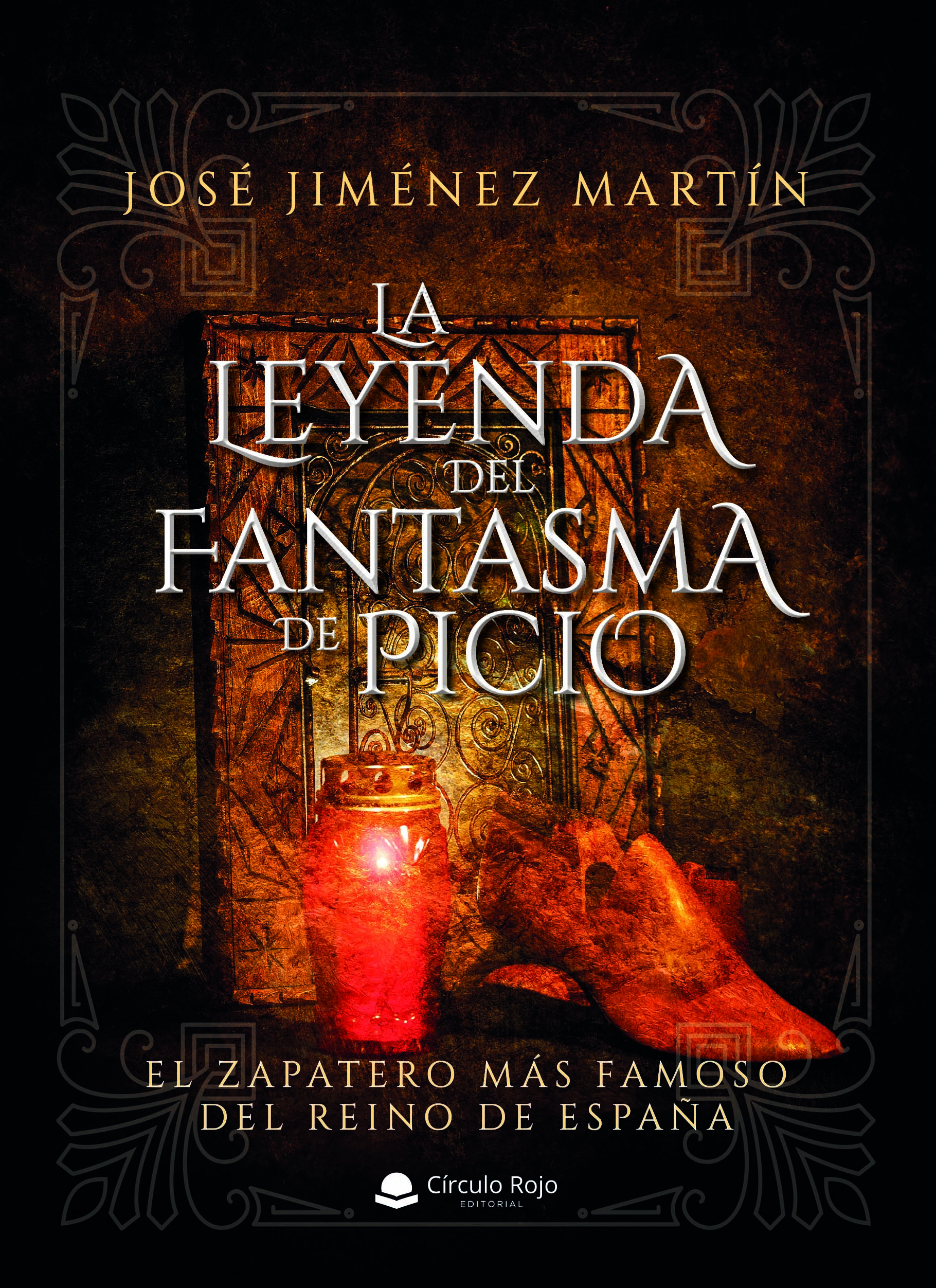 «La Leyenda del Fantasma de Picio: El zapatero más famoso del reino de España» ya está a la venta