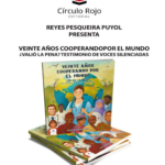 «Veinte años cooperando por el mundo. ¿Valió la pena?», de Reyes Pesqueira Puyo, ya está a la venta