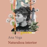 Ana Vega – Naturaleza interior